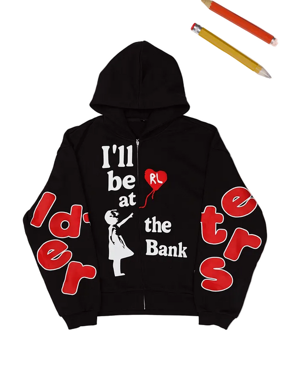 RED LETTERS I'LL BE AT THE BANK SCATTERED ZIP UP